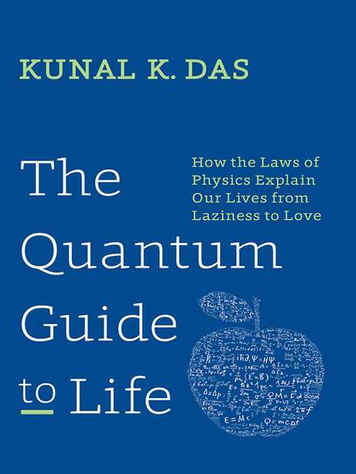 Title details for The Quantum Guide to Life by Kunal K. Das - Available